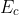 E_c